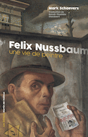 Felix Nussbaum : une vie de peintre